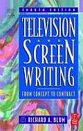 Television & Screen Writing From Concept to Contract