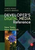 Developer's Digital Media Reference: New Tools, New Methods