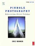 Pinhole Photography 3rd Edition Rediscovering A
