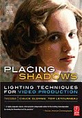 Placing Shadows Lighting Techniques for Video Production