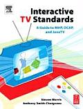 Interactive TV Standards A Guide to MHP OCAP & JavaTV