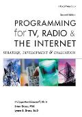 Programming for TV, Radio and the Internet: Strategy, Development, and Evaluation