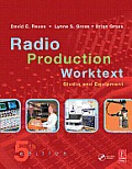 Radio Production Worktext Studio & Equipment with CDROM