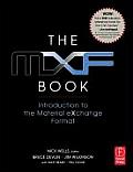 The Mxf Book: An Introduction to the Material Exchange Format