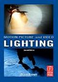 Motion Picture & Video Lighting 2nd Edition