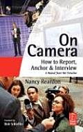 On Camera How to Report Anchor & Interview With CDROM
