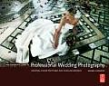 Complete Guide to Professional Wedding Photography Creating a More Profitable & Fulfilling Business