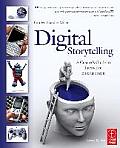 Digital Storytelling A Creators Guide to Interactive Entertainment