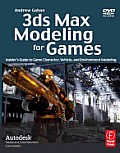 3ds Max Modeling for Games 1st Edition Insiders Guide to Game Character Vehicle & Environment Modeling