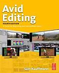 Avid Editing 4th Edition A Guide for Beginning & Intermediate Users