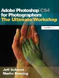 Adobe Photoshop Cs4 for Photographers: The Ultimate Workshop [With DVD]