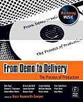 From Demo to Delivery The Process of Production