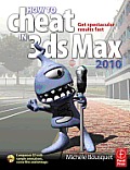 How To Cheat In 3ds Max 2010