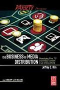 Business of Media Distribution Monetizing Film TV & Video Content in an Online World