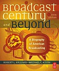 The Broadcast Century and Beyond: A Biography of American Broadcasting