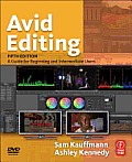 Avid Editing 5th Edition A Guide for Beginning & Intermediate Users
