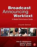 Broadcast Announcing Worktext A Media Performance Guide