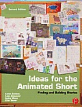 Ideas for the Animated Short: Finding and Building Stories