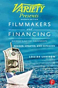 Filmmakers & Financing Seventh Edition Business Plans for Independents