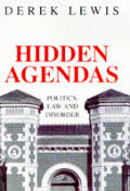 Hidden Agendas Politics Law & Disorder