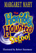 Horribly Haunted School