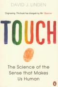 Touch The Science of the Sense that Makes Us Human