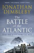 Battle of the Atlantic How the Allies Won the War