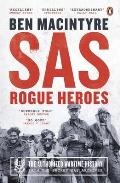 SAS Rogue Heroes The Authorized Wartime History