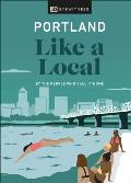 Portland Like a Local By the People Who Call It Home
