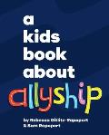 A Kids Book about Allyship