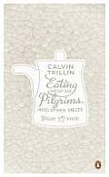Eating with the Pilgrims & Other Pieces by Calvin Trillin