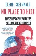 No Place to Hide Edward Snowden the NSA & the Surveillance State