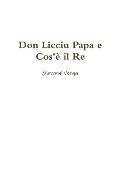 Don Licciu Papa e Cos'? il Re