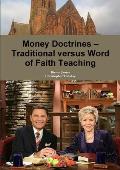 Money Doctrines - Traditional versus Word of Faith Teaching