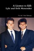 A Licence to Kill: Lyle and Erik Menendez