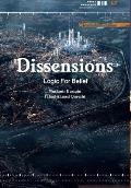 Dissensions: Logic For Belief
