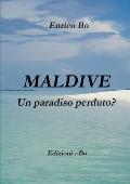 Maldive - Un paradiso perduto?