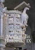 Italiae Medievalis Historiae IX