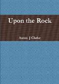 Upon the Rock