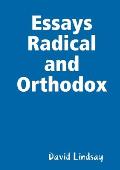 Essays Radical and Orthodox