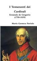 I Testamenti dei Cardinali: Emanule de Gregorio (1758-1839)