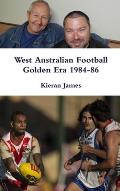 West Australian Football Golden Era 1984-86