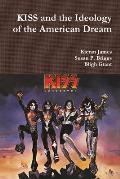 KISS and the Ideology of the American Dream