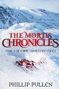 The Mortis Chronicles: Trials Of Eden - Hunter's Creed