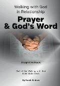 Walking with God in Relationship - Prayer & God's Word