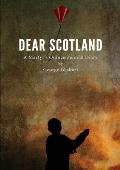 DEAR SCOTLAND - A Martyr's Quincentennial Diary