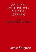 Artificial Intelligence and Machine Learning and Marketing Management