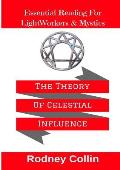 Theory of Celestial Influence Man the Universe & Cosmic Mystery