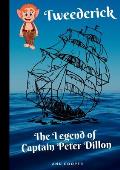 Tweederick & The Legend of Captain Peter Dillon