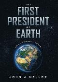 The First President Of Earth